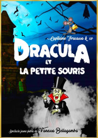 Dracula et la petite souris - Théâtre Bellecour