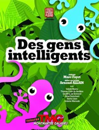 Des gens intelligents - Théâtre Montmartre Galabru