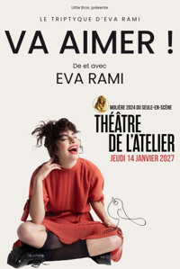 Eva Rami dans Va aimer ! - Théâtre de l'Atelier
