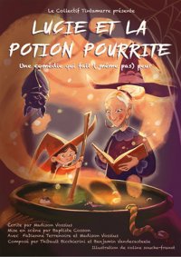Lucie et la potion pourrite - Au Rikiki
