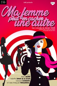 Ma femme peut en cacher une autre - Théâtre Molière