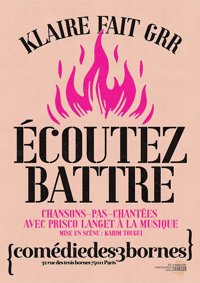 Klaire fait Grr dans Ecoutez battre - Comédie des 3 Bornes