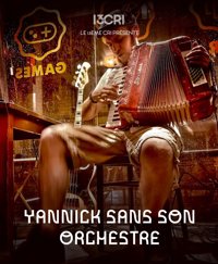 Yannick sans son orchestre - Le 13ème Cri - Dikkenek