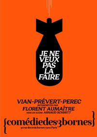 Je ne veux pas la faire - Comédie des 3 Bornes