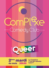 Comedy Club : Queer ! - Le Complexe Café-Théâtre - salle du haut