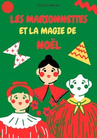 Les Marionnettes et la magie de Noël - Théâtre de l'Impasse