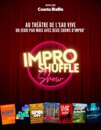 Impro Shuffle show - Théâtre de l'Eau Vive