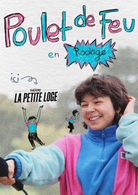 Poulet de Feu - La Petite Loge Théâtre