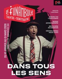 Dans tous les sens - Le Funambule Montmartre