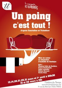 Un poing c'est tout ! - Théâtre du Temps