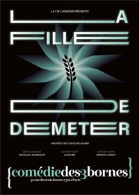 La fille de Déméter - Comédie des 3 Bornes