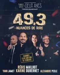 49.3 nuances de rire - Pasino d'Aix en Provence