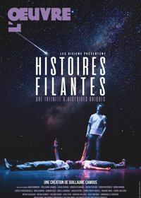 Histoires Filantes - Théâtre de l'Oeuvre