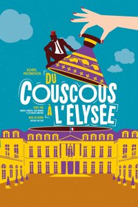 Du couscous à l'Elysée - Comédie des Volcans