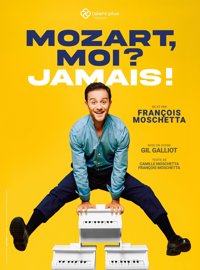 Mozart, moi ? Jamais de François Moschetta - Studio Raspail