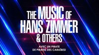 The Music of Hans Zimmer & others - Palais des Congrès: Auditorium Charles Trénet