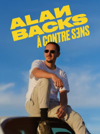 Alan Backs dans À contre-sens - Marseille Comedy Club