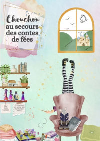 Chouchou au secours des contes de fées - Théâtre Le Petit Manoir