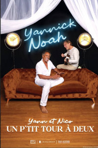 Yannick Noah : Un p'tit tour à deux - L'Embarcadère