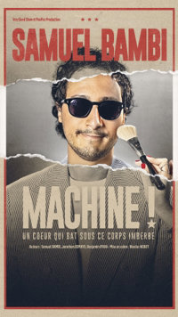 Samuel Bambi dans Machine ! - Palais Neptune Auditorium Trucy 