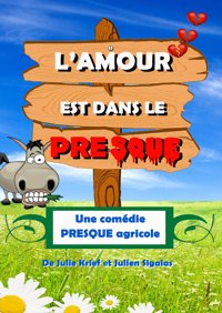 L'amour est dans le presque - Espace Culturel Armorica