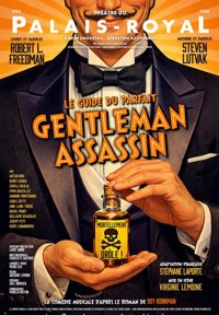 Le guide du parfait gentleman assassin - Théâtre du Palais Royal