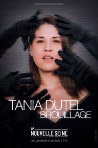 Tania Dutel dans Brouillage - La Nouvelle Seine