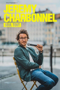 Jérémy Charbonnel dans Seul tout - Théâtre le Rhône