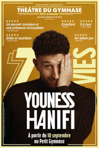 Youness Hanifi dans 7 vies - Petit gymnase au Théatre du Gymnase Marie-Bell