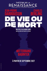 De Vie ou de Mort - Théâtre de la Renaissance