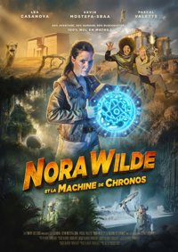 Nora Wilde et la machine de Chronos - La Comédie des Suds