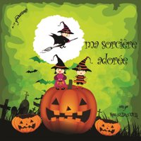 Ma sorcière adorée - La Comédie des Suds