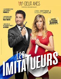 Emma Gattuso et Thibaud Choplin dans Les ImitaTueurs - Théâtre des 2 Anes
