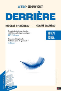 Derrière - Théâtre de l'Atelier