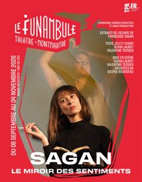 Sagan, le miroir des sentiments - Le Funambule Montmartre
