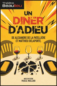 Un dîner d'adieu - Théâtre Beaulieu