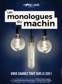 Les monologues du machin - Théâtre du Casino Grand Cercle