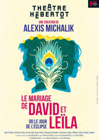 Le mariage de David et Leila - Théâtre Hébertot