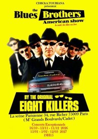 The Blues Brothers American Show by The Real Eight Killers - La Scène Parisienne - Salle