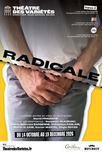 Radicale - Petit Théâtre des Variétes