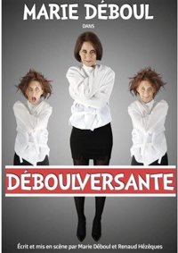 Déboulversante - Le Darcy Comédie