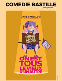 Mémé Casse Bonbons dans On est tous le vieux d'un autre - Comédie Bastille