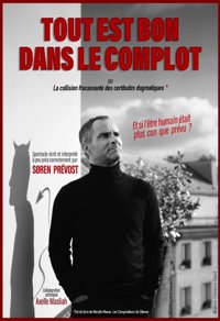 Soren Prévost dans Tout est bon dans le complot - Théâtre le Nombril du monde