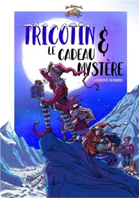 Tricotin et le cadeau mystère - Divine Comédie