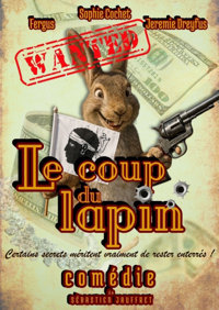 Le coup du lapin - Ambert en Scène