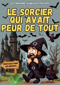 Le sorcier qui avait peur de tout - Munsterhof - Salle Amadeus