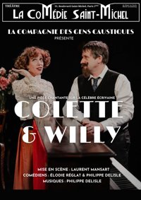 Colette et Willy - La Comédie Saint Michel - petite salle 