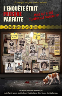 L'enquête était presque parfaite... - Théâtre Le Cours H.