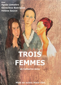 Trois femmes - Antibéa Théâtre