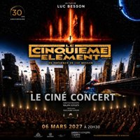 Le cinquième élément : Le ciné-concert - Palais des Congrès de Paris